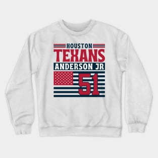 Houston Texans Anderson Jr 51 American Flag Football Crewneck Sweatshirt